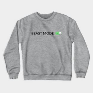 Beast Mode Activated Crewneck Sweatshirt